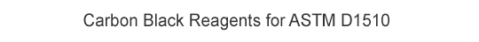 Carbon Black Reagents for ASTM D1510